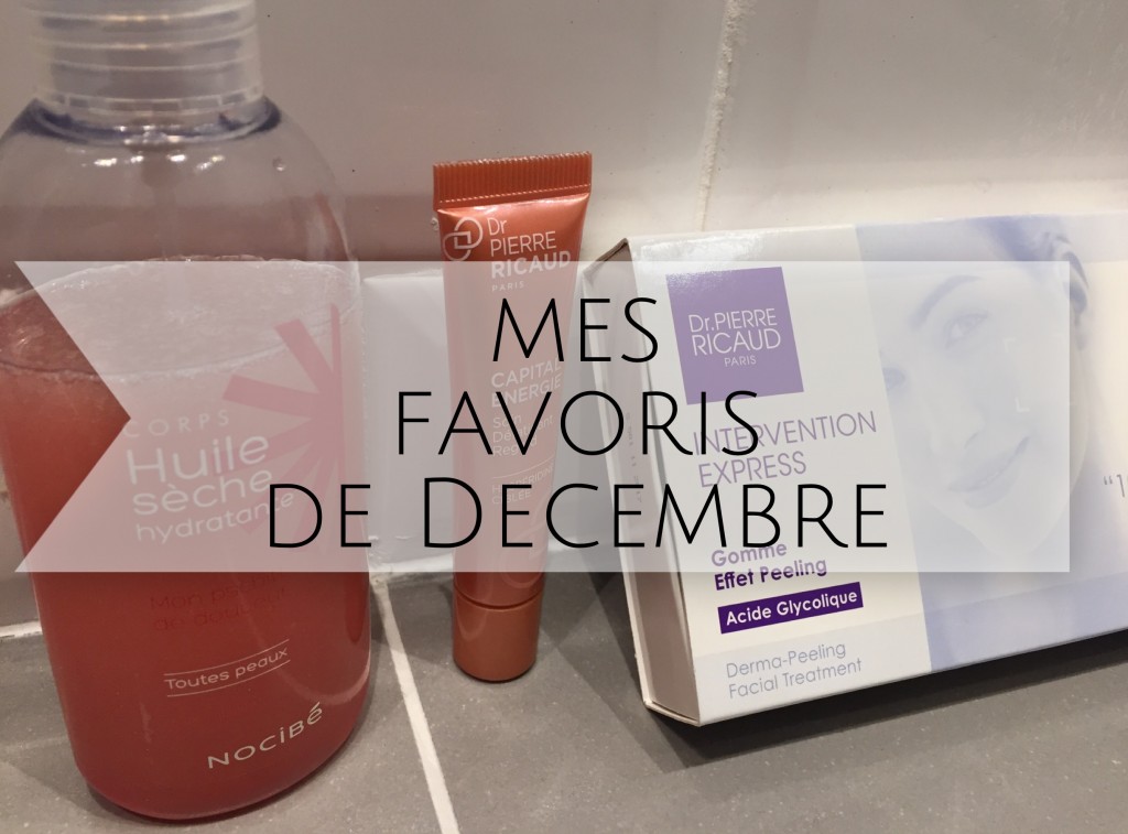 Mes favoris beauté de Décembre