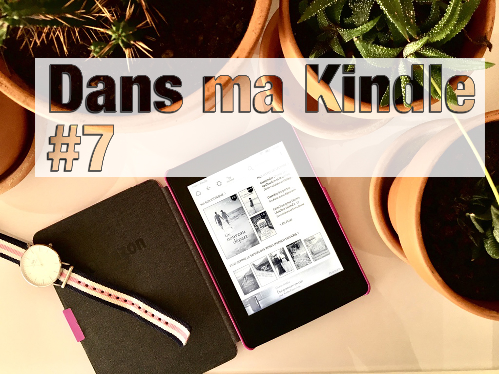 Dans ma Kindle #7