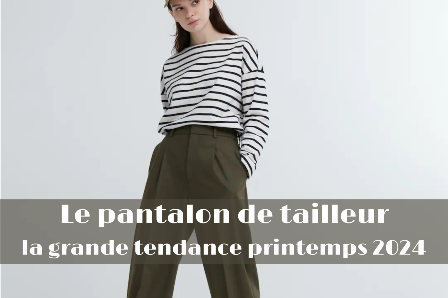 pantalon tailleur, grande tendance printemps 2024