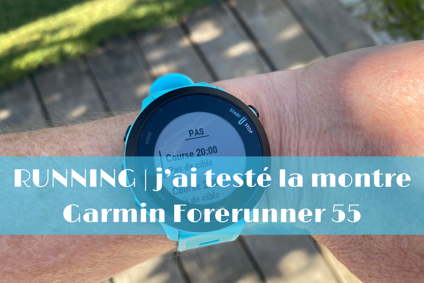 RUNNING J’ai testé montreGarmin Forerunner